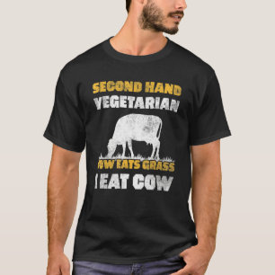 Meat Secondhand Vegetarian Meat Eater T-Shirt
