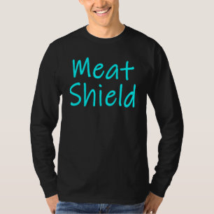 Meat Shield Gamer Meme For Alpha Players 2 T-Shirt