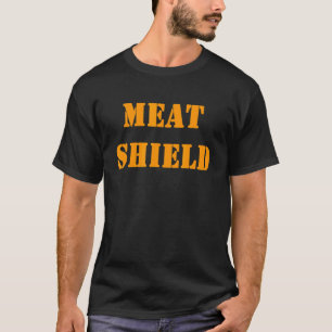 Meat Shield Gamer Meme For Alpha Players 6 T-Shirt