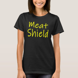 Meat Shield Gamer Meme For Alpha Players T-Shirt