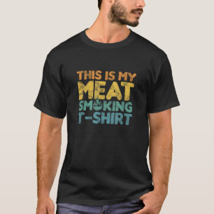 Meat Smoking BBQ Barbecue Smoker Grill Grilling St T-Shirt