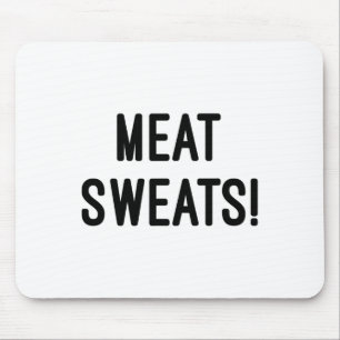 Meat Sweats - Bbq T Shirt Mouse Pad