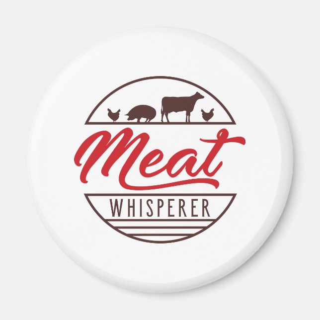 Meat Whisperer Magnet (Front)
