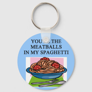 MEATBALLS and spahgetti lovers Key Ring