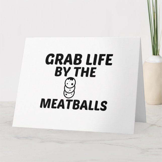 MEATBALLS GRAB LIFE CARD (Front)