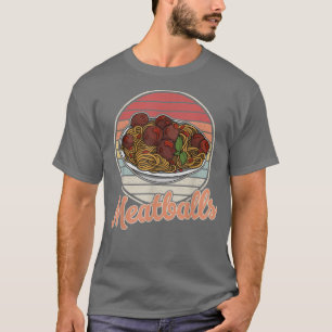 meatballs spaghetti cuisine italy butchers chefs51 T-Shirt