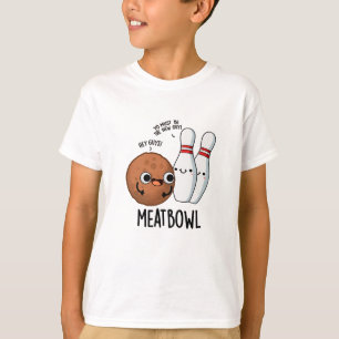 Meatbowl Funny Meatball Pun  T-Shirt