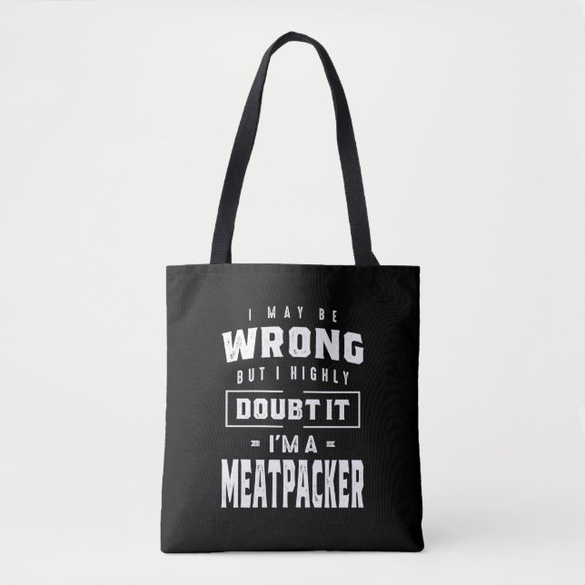 Meatpacher Job Title Tee Gift For Mens Womens Tote Bag (Front)