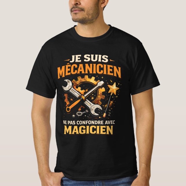 Mécanicien Drôle Garage Mécano Magicien Humour  T-Shirt (Front)