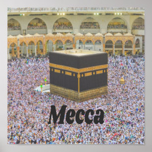 Mecca Saudi Arabia Islam’s holiest city, Kaaba Poster