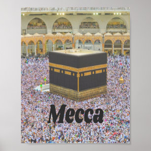 Mecca Saudi Arabia Islam’s holiest city, Kaaba Poster