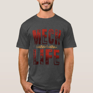 Mech Life, battle tech shirt