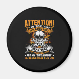 Mechanic Art Attention I Am Out Of Order Magnet