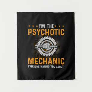 Mechanic Art   I Am The Psychotic Mechanic Tapestry