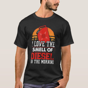 Mechanic Car Fixing I Love The Smell Of Diesel Aut T-Shirt