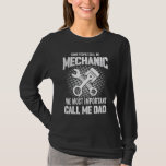 Mechanic Dad Mechanics Fathers Day Dads Birthday T-Shirt<br><div class="desc">Mechanic Dad Mechanics Fathers Day Dads Birthday</div>