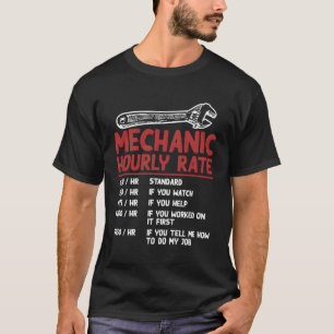 Mechanic Hourly Rate Car Motorcycle Labour For T-Shirt