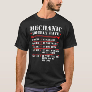 Mechanic Hourly Rate Funny Car Motorcycle Labor Fo T-Shirt