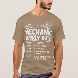 Mechanic Hourly Rate Funny Car Motorcycle Labour G T-Shirt