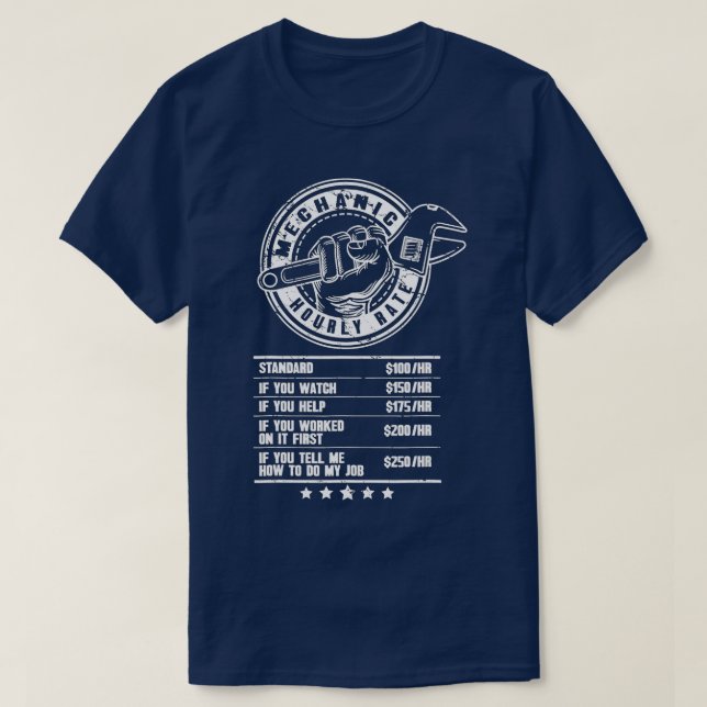Mechanic Hourly Rate Funny Gift Labor Rate For Han T-Shirt (Design Front)