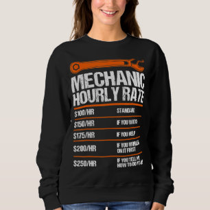Mechanic Hourly Rate Future Mechanic 1 Sweatshirt