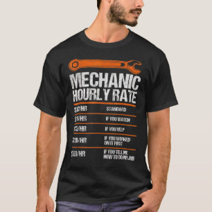 Mechanic Hourly Rate Future Mechanic T-Shirt