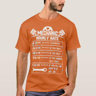 Mechanic Hourly Rate Labor Rates Funny CoWorkers  T-Shirt