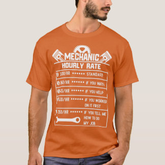 Mechanic Hourly Rate Labour Rates Funny CoWorkers  T-Shirt