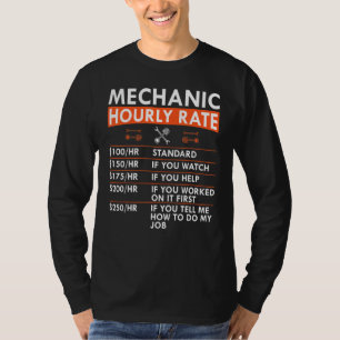 Mechanic Hourly Rate Wrench Piston Garage Labor Ra T-Shirt