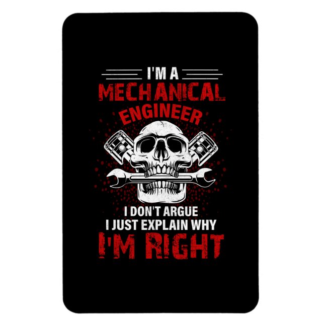 Mechanic I Am A Mechanical Engineer Magnet (Vertical)