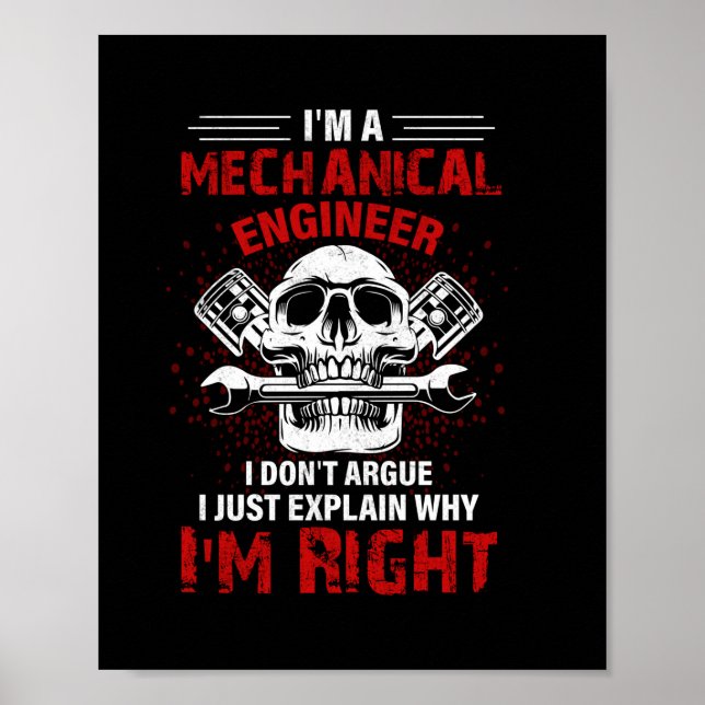 Mechanic I Am A Mechanical Engineer Poster (Front)