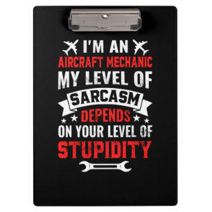 Mechanic I Am An Aircraft Mechanic Clipboard