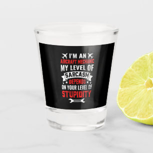 Mechanic I Am An Aircraft Mechanic Shot Glass