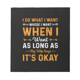 Mechanic I Do What I Want Notepad
