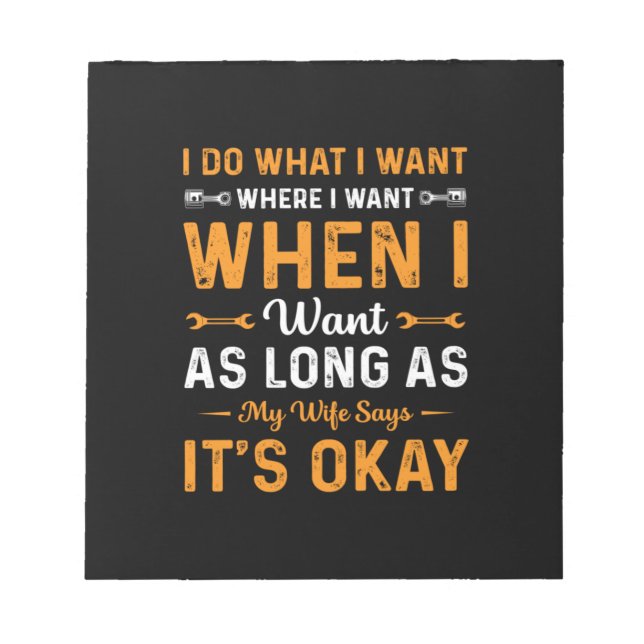 Mechanic I Do What I Want Notepad (Front)