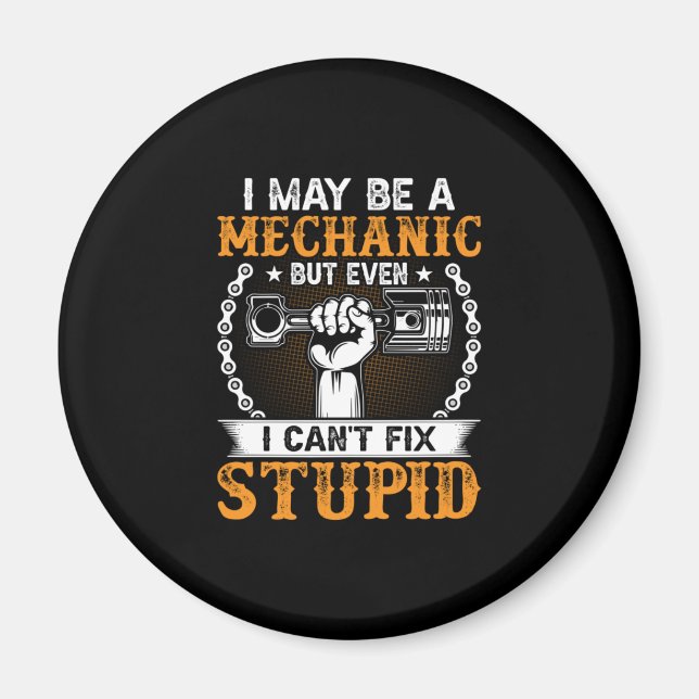 Mechanic I Maybe A Mechanic Magnet (Front)