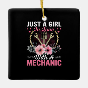 Mechanic Just A Girl In Love With A Mechanic Ceramic Ornament