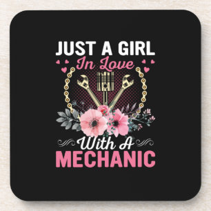 Mechanic Just A Girl In Love With A Mechanic Coaster