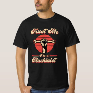 Mechanic Machinist CNC Machinist Machine Gift Idea T-Shirt