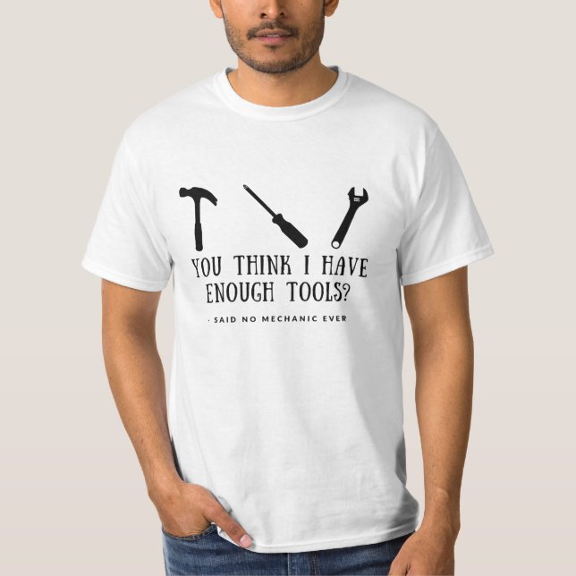Mechanic, Mechanical, Tools Lover, Mechanics T-Shirt (Front)