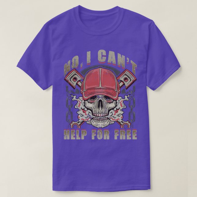 Mechanic No I Cant Help For Free Humour Sayings T-Shirt (Design Front)