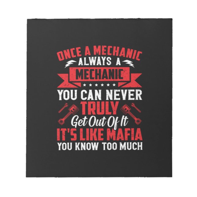 Mechanic Once A Mechanic Always A Mechanic Notepad (Front)