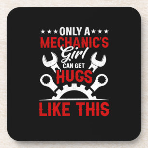 Mechanic Only A Mechanic's Girl Coaster
