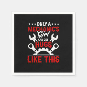 Mechanic Only A Mechanic's Girl Napkin