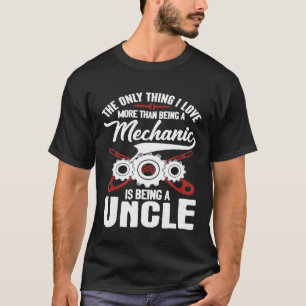 Mechanic Uncle Machines Repair Vehicles Tools T-Shirt