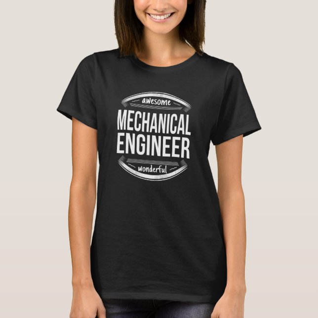 Mechanical Engineer  Appreciation  Job T-Shirt (Front)