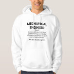 Mechanical engineer definition humour hoodie<br><div class="desc">Mechanical engineer definition humour: Someone who does precision guesswork based on unreliable information provided by those of questionable knowledge. See also: wizard, magician.</div>
