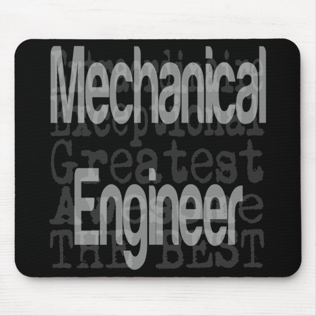 Mechanical Engineer Extraordinaire Mouse Pad (Front)
