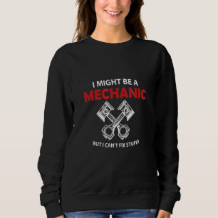 Mechanical Engineer Humour Sarcastic Quotes Fan Sweatshirt