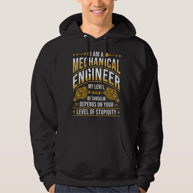 Mechanical Engineer Level Of Sarcasm Mechanical En Hoodie (Front)